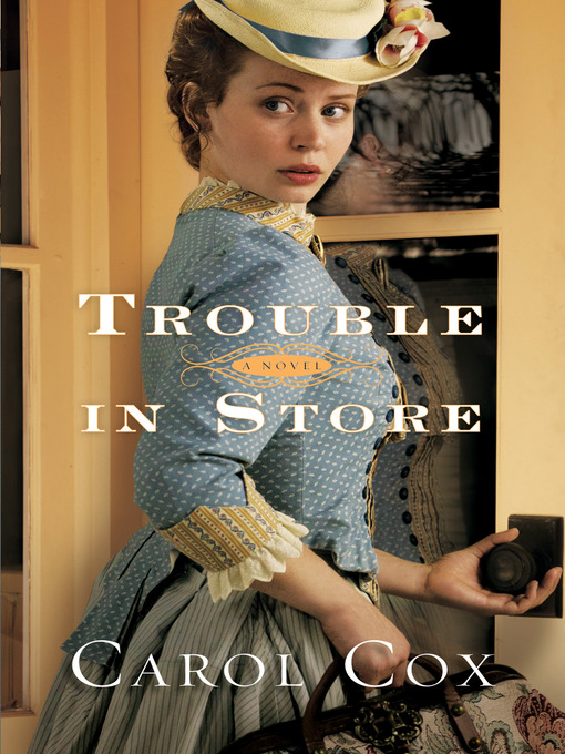 Title details for Trouble in Store by Carol Cox - Available